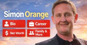 Simon Orange: Bio, Career, Net Worth, Family & Surprising Facts You Must Know