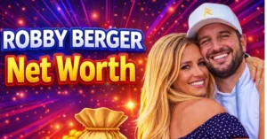 Robby Berger Net Worth, Family, Age, and Rise to Fame Explained