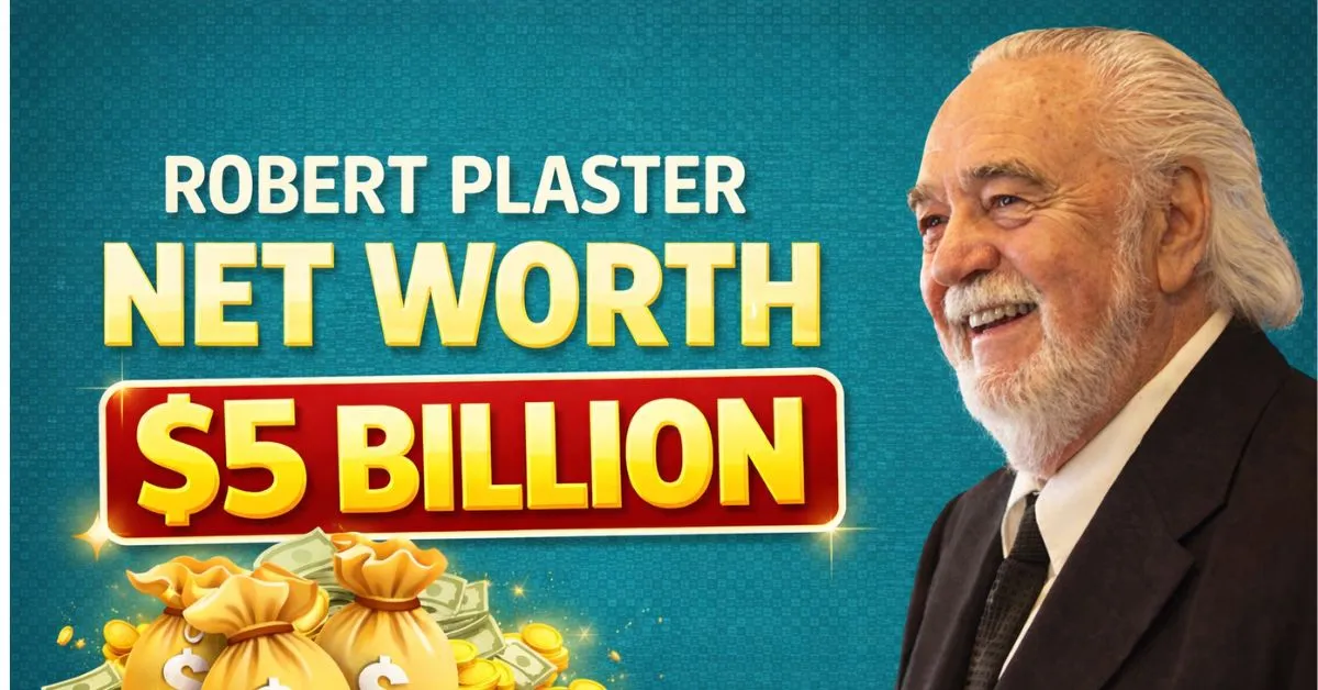 Robert Plaster Net Worth: Early Life, Age, Wife, Death, Assets, Bio & Everything You Need to Know